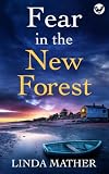 Fear in the New Forest